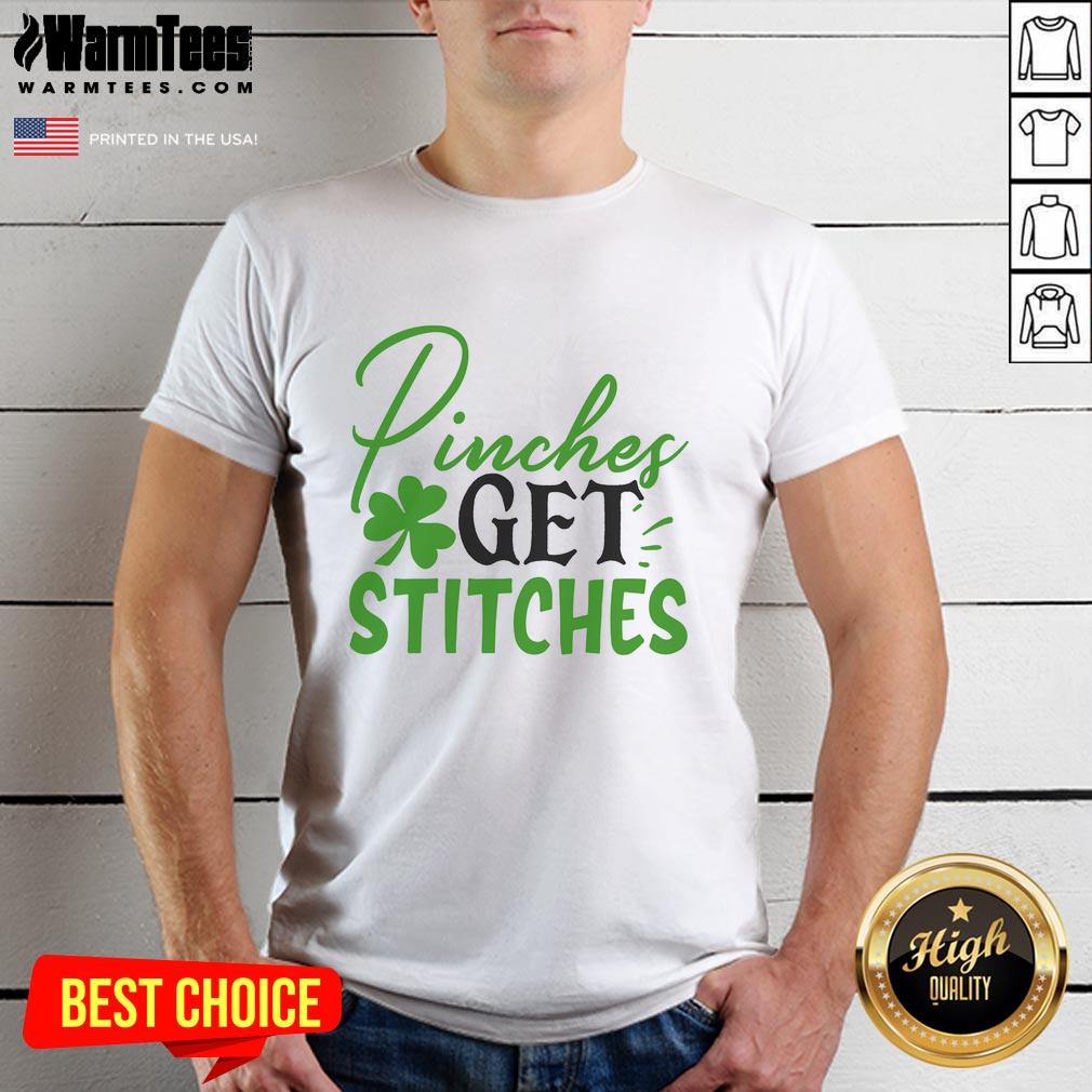 pretty-pinches-get-stitches-irish-t-shirt Pretty Pinches Get Stitches Irish T-Shirt featuring a fun design perfect for St. Patrick's Day celebrations.