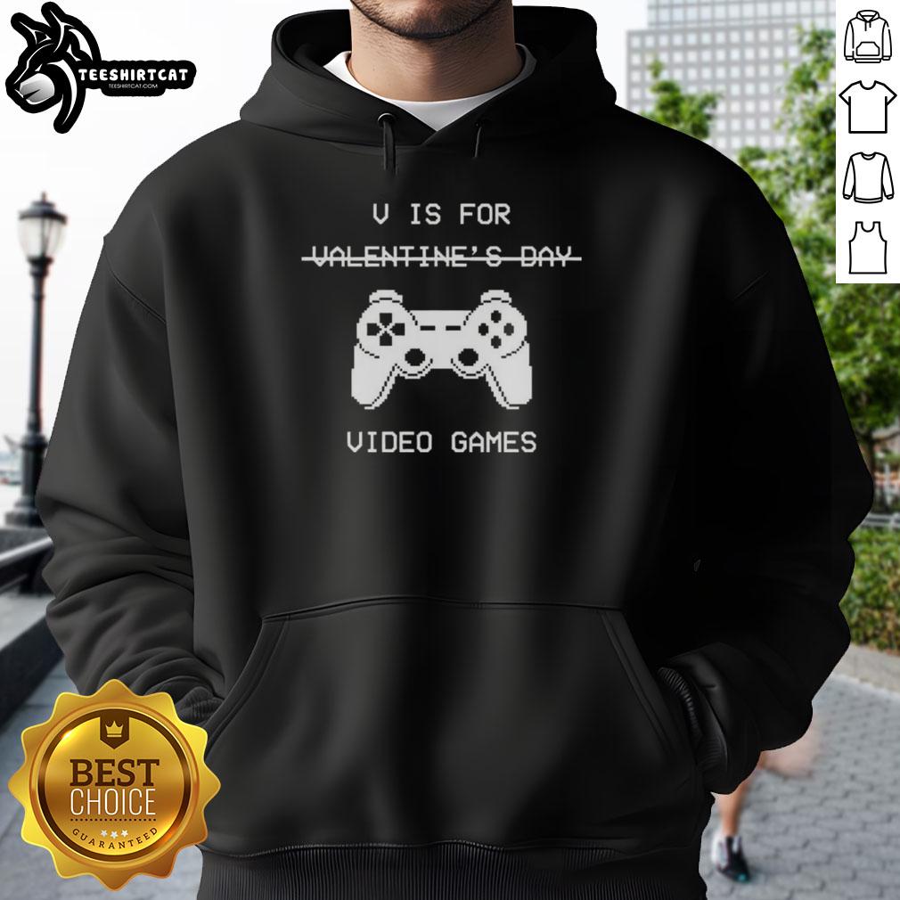 pretty-v-is-for-video-games-valentines-day-hoodie Pretty V Is For Video Games Valentine's Day Hoodie featuring a fun gaming design, perfect for gamers celebrating love.