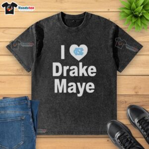 Original Unc Tar Heels I Love Drake Maye T-Shirt - Image 2