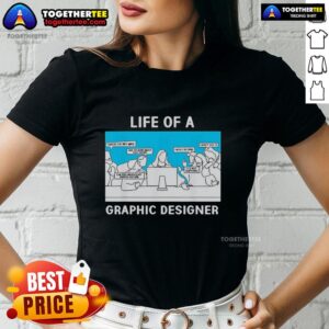 Stylish 'Good Life of a Graphic Designer' tee for creative professional ladies, showcasing design and creativity.