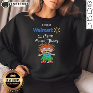 Chuckie Finster sweatshirt featuring 'I Work At Walmart, I Can't Adult Today' design, perfect for fans and casual wear.