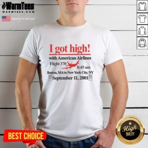 Good I Got High With American Airlines T-Shirt featuring a catchy slogan on a stylish graphic tee for aviation fans.
