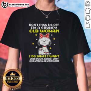 Grumpy old woman graphic tee featuring Snoopy with 'Don't Piss Me Off' text, perfect for sassy ladies' casual wear.