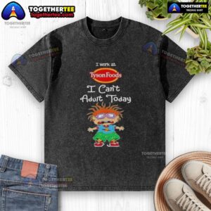 Alt Text: Top Chuckie Finster I Work At Tyson Foods I Can't Adult Today washed t-shirt featuring vibrant cartoon design.