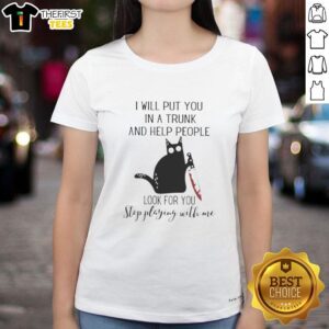Alt Text: Original black cat holding a knife with blood, humorously warning about hiding bodies on a ladies tee design.