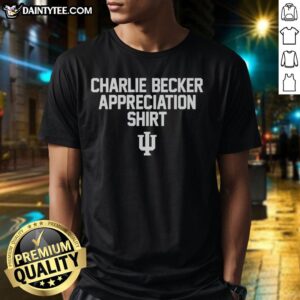 Nice Charlie Becker Indiana Hoosiers Appreciation T-Shirt featuring a vibrant design and team colors for fans.