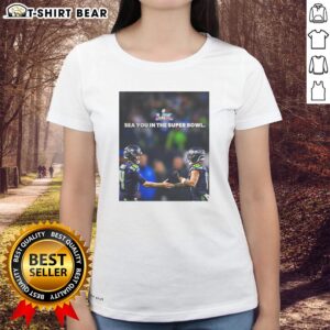 Original Seattle Seahawks Sea You in the Super Bowl ladies tee showcasing team spirit and style for fans.