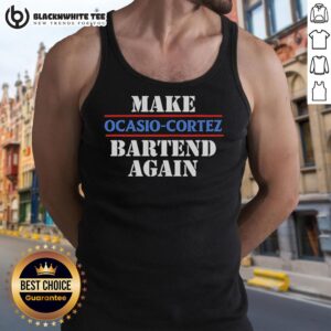 Top Make AOC Ocasio-Cortez Bartend Again Tank Top featuring bold graphic design, perfect for political supporters and fashion fans.