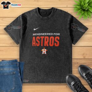 Nice Engineered for Houston Astros MLB logo washed t-shirt showcasing team spirit and style for fans.