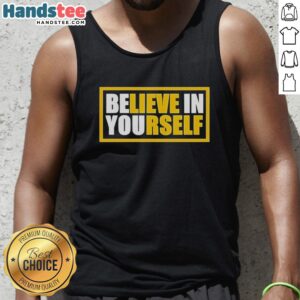 Original Believe In Yourself Tank Top featuring bold lettering on a stylish, comfortable design for motivational wear.
