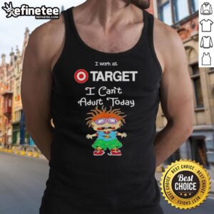 Awesome Chuckie Finster tank top with 'I work at Target, I can't adult today' slogan, perfect for casual wear.