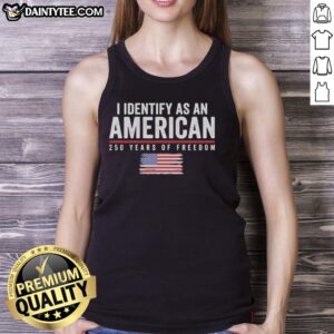 Alt Text: Pretty I Identify As An American tank top featuring US flag design for 250 Years of Freedom 1776-2026.