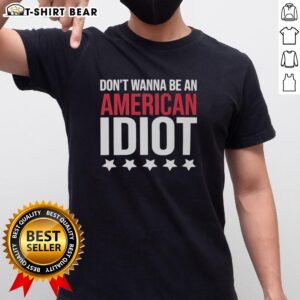 Premium Don't Wanna Be An American Idiot T-Shirt featuring bold graphic design for fans of punk rock fashion.