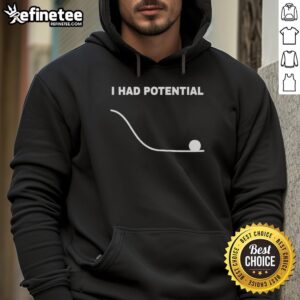 Alt Text: Official Ryan Gosling I Had Potential Hoodie featuring stylish design and comfortable fit, perfect for fans.