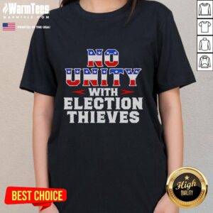 Official No Unity With Election Thieves T-Shirt - Image 3