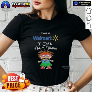 Top Chuckie Finster I Work At Walmart I Can't Adult Today Ladies Tee featuring Chuckie from Rugrats in a fun graphic design.