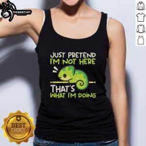 Nice Chameleon Not Here Shirt - Image 6