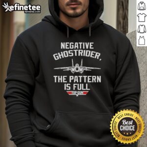Official Negative Ghostrider The Pattern Is Full Top Gun Hoodie featuring iconic design and stylish graphics.