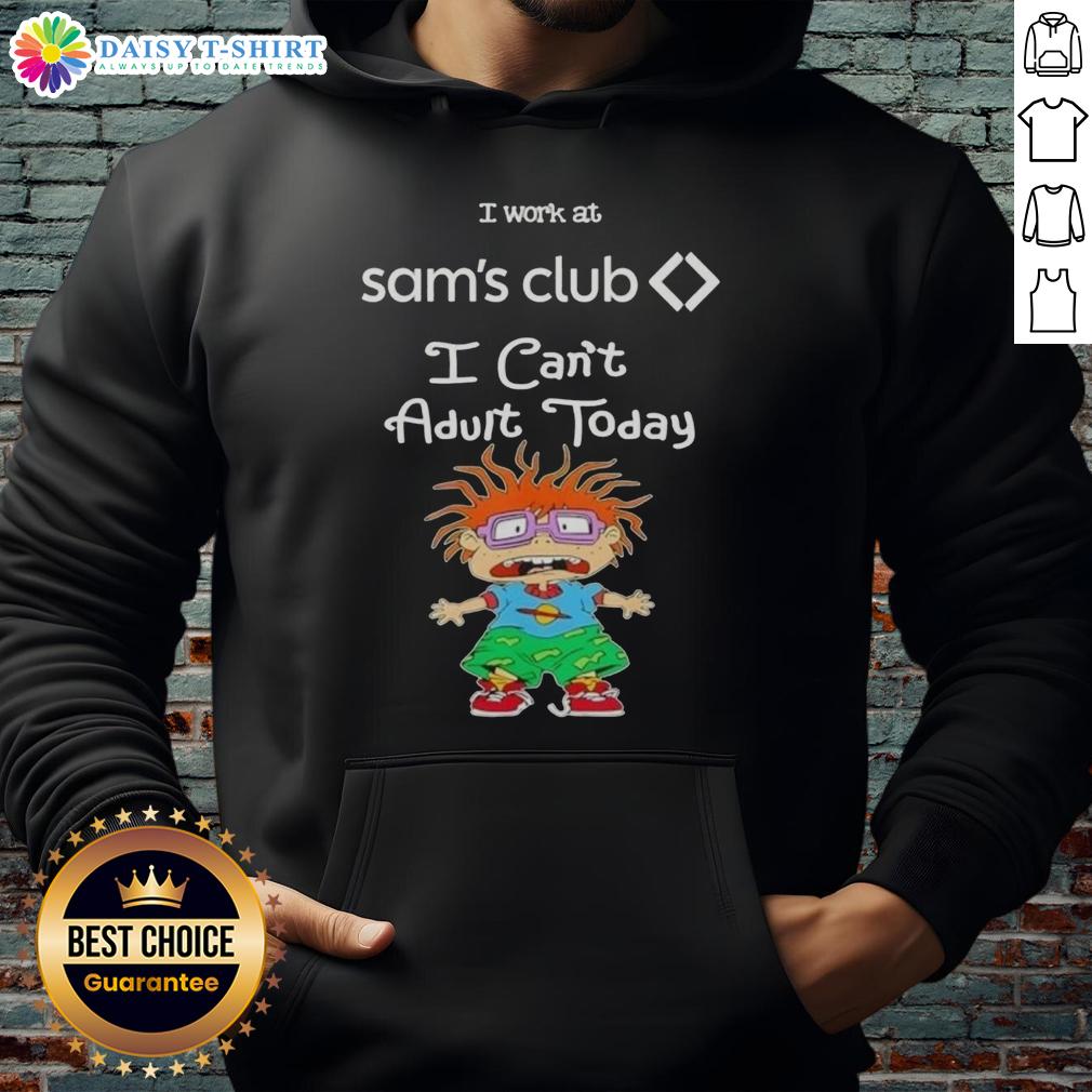 Top Chuckie Finster I Work At Sam'S Club I Can'T Adult Today Hoodie Top Chuckie Finster hoodie saying 'I Work at Sam's Club, I Can't Adult Today' perfect for casual wear and Rugrats fans.
