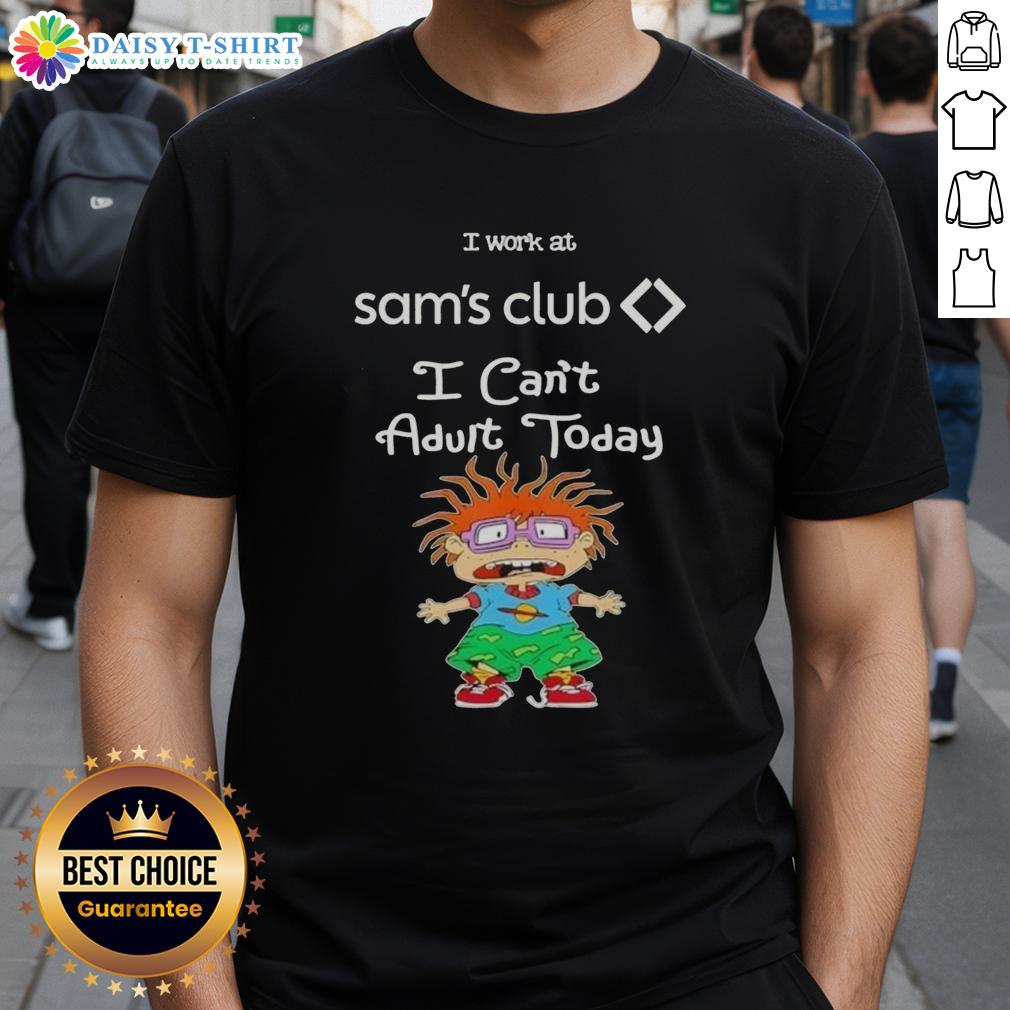 Top Chuckie Finster I Work At Sam'S Club I Can'T Adult Today T Shirt Top Chuckie Finster 'I Work At Sam's Club I Can't Adult Today' T-Shirt showcasing a fun cartoon design for adults.