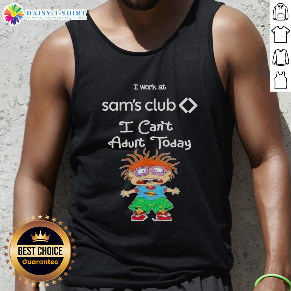 Top Chuckie Finster I Work At Sam'S Club I Can'T Adult Today Tank Top Top Chuckie Finster tank top featuring 'I Work At Sam's Club, I Can't Adult Today' design for fun and quirky style.