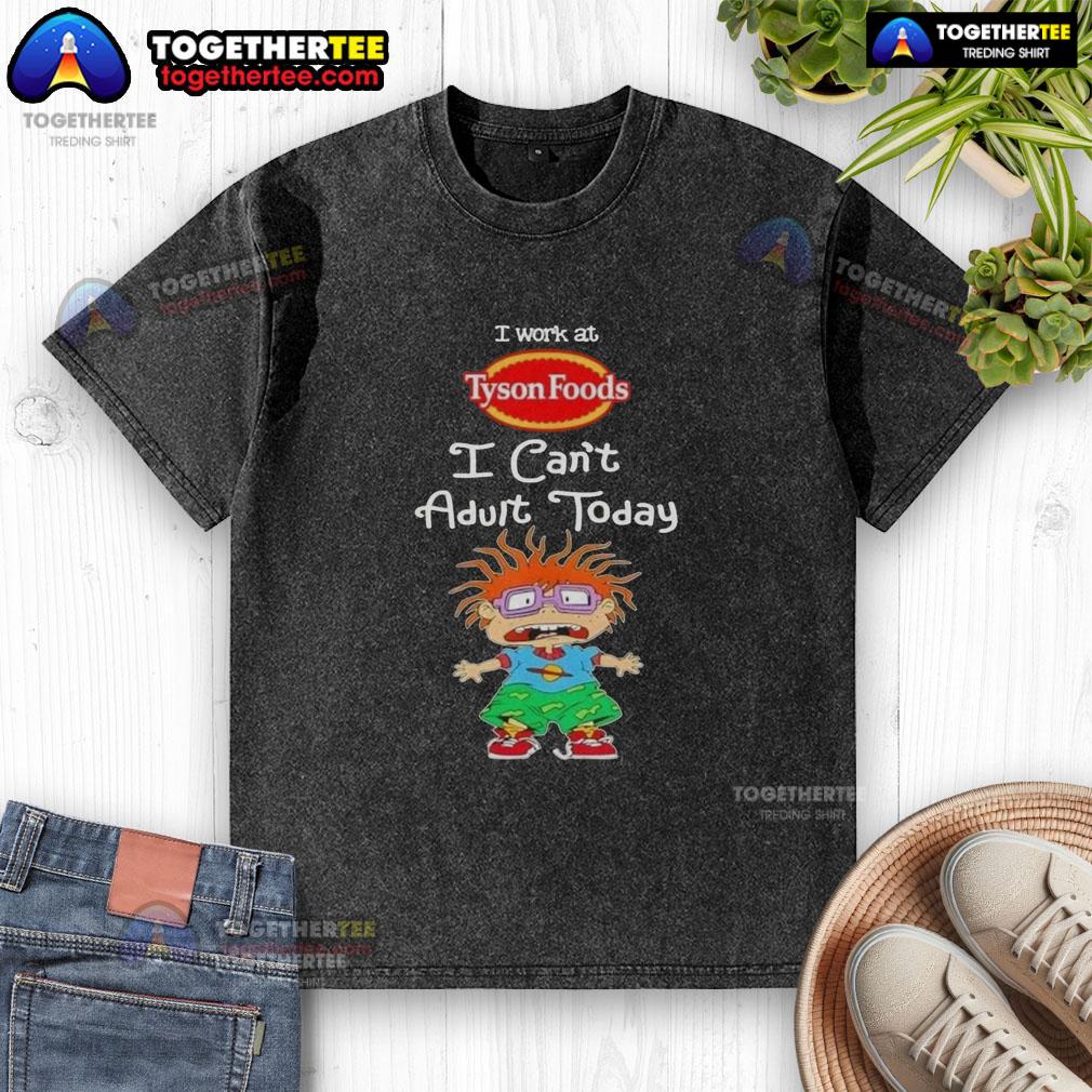 Top Chuckie Finster I Work At Tyson Foods I Can'T Adult Today Washed T Shirt Alt Text: Top Chuckie Finster I Work At Tyson Foods I Can't Adult Today washed t-shirt featuring vibrant cartoon design.