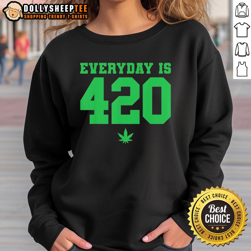 Top Everyday Is 420 Weed Sweatshirt Top Everyday Is 420 Weed Sweatshirt featuring a colorful cannabis leaf design, perfect for stoner fashion enthusiasts.