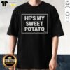 Top Hes My Sweet Potato T-Shirt featuring a playful graphic design, perfect for sweet potato lovers and casual wear.