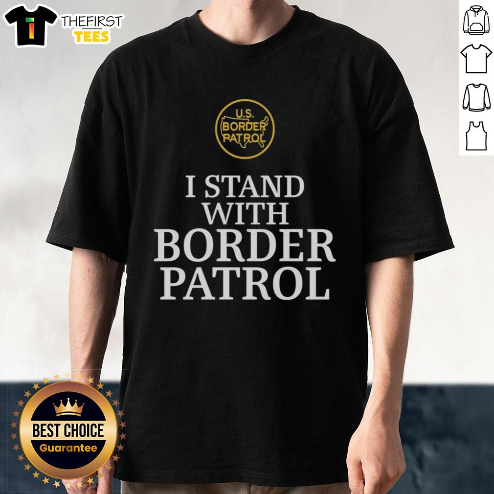 top-i-stand-with-border-patrol-t-shirt Top I Stand With Border Patrol T-Shirt featuring bold design supporting border patrol efforts and patriotism.