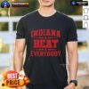 Top Indiana Beat Everybody T-Shirt featuring bold graphic design for proud Indiana fans and sports enthusiasts.