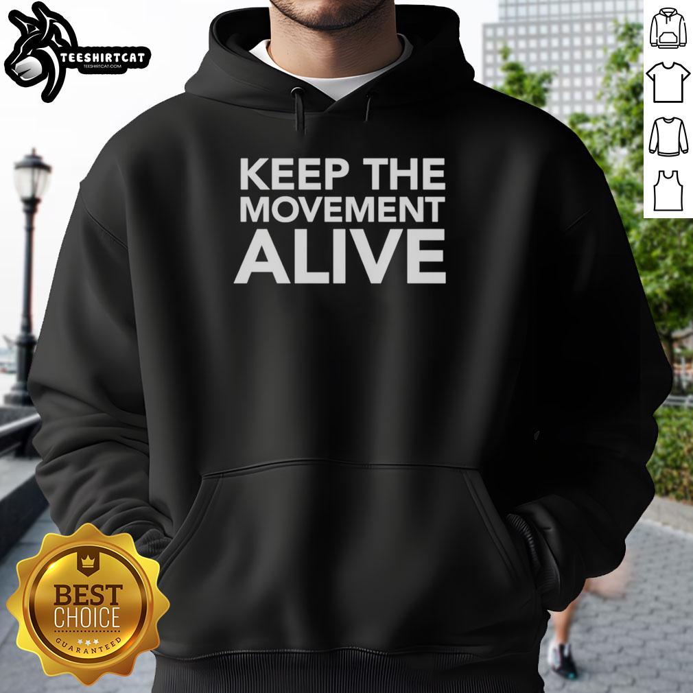 top-keep-the-movement-alive-hoodie Top Keep The Movement Alive Hoodie in vibrant colors, perfect for casual wear and expressing your unique style.