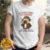 Alt Text: Top My Whole Family Is Crazy That Shit Didn't Just Start With Me Pug T-Shirt featuring a fun pug design.
