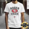 Top Roger Craig San Francisco 49ers Class of 2026 Pro Football Hall of Fame T-Shirt showcasing team pride and legacy.