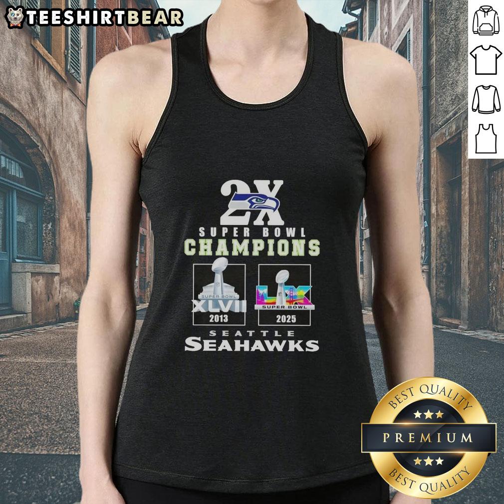top-seahawks-seattle-2x-super-bowl-lx-champs-2025-and-2013-tank-top Top Seahawks Seattle 2x Super Bowl LX Champs 2025 and 2013 tank top showcasing team pride and championship victories.
