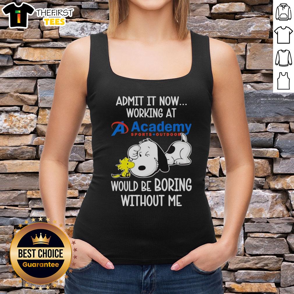 top-snoopy-and-woodstock-x-academy-sports-outdoors-admit-it-life-would-be-boring-without-me-tank-top Top Snoopy and Woodstock X Academy Sports Outdoors tank top with 'Life Would Be Boring Without Me' slogan.