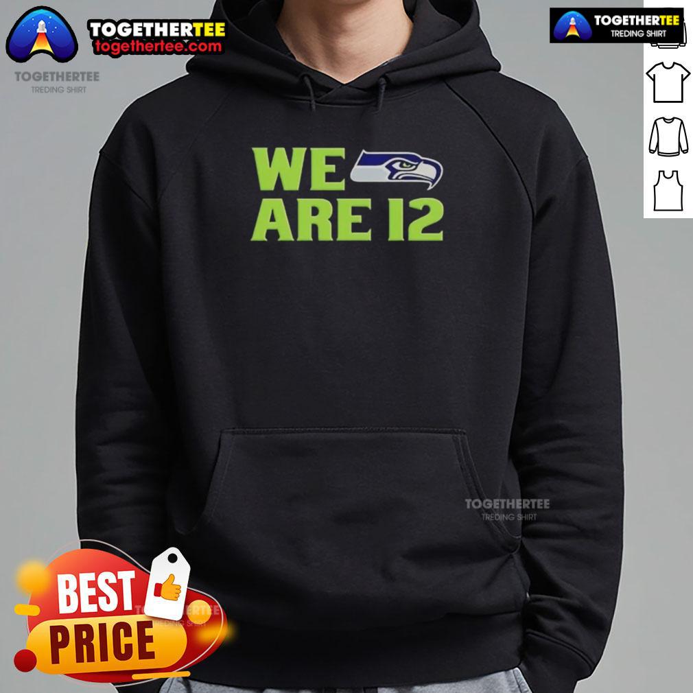 Top We Are 12 Seattle Seahawks Hoodie