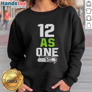 Alt Text: Official Seattle Seahawks 12 As One Super Bowl LX Champions 2026 sweatshirt featuring team colors and logo.
