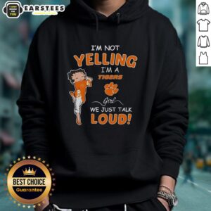 Alt Text: Clemson Tigers girl hoodie with 'I'm not yelling, I'm a Clemson Tigers girl' text, perfect for spirited fans.