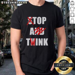 Pretty Stop And Think Top A Twink T-Shirt design featuring vibrant colors and playful typography on a stylish tee.
