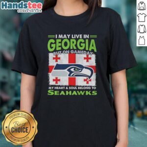 Official Seattle Seahawks ladies tee: 'I may live in Georgia, but on gameday, my heart belongs to Seahawks.'