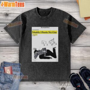 Good Pedophilia A Disorder Not A Crime washed t-shirt design featuring bold text on a casual, stylish background.