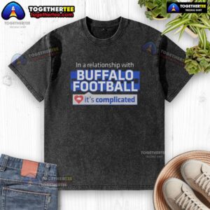 Awesome in a Relationship with Buffalo Football: It's Complicated washed t-shirt displayed on a hanger, showcasing its design.