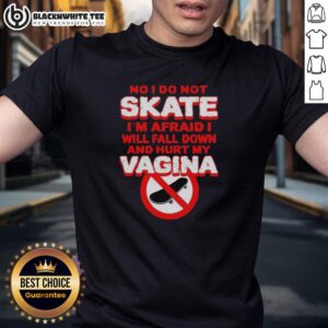 Alt Text: Official No I Do Not Skate T-Shirt expressing fear of falling, humorous graphic design for skaters and non-skaters.