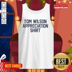 Premium Tom Wilson Appreciation T-Shirt - Image 3