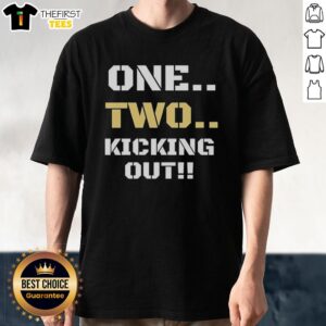 Good One Two Kicking Out T-Shirt featuring a vibrant design, perfect for casual wear and expressing your unique style.