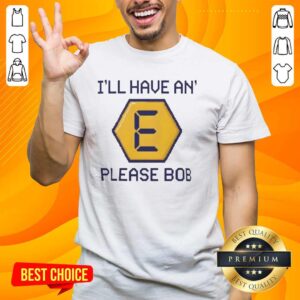 Nice I'll Have An E Please Bob retro gameshow T-shirt featuring vintage graphics and playful design for game show fans.