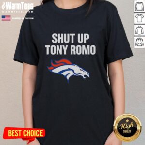 Awesome Shut Up Tony Romo Broncos Football Graphic Ladies Tee featuring a bold design and vibrant colors for fans.