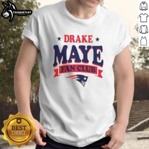 Nice New England Patriots Drake Maye Fan Club T-Shirt featuring bold team colors and graphic design for fans.