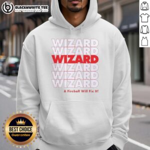 Nice Wizard A Fireball Will Fix It Hoodie featuring a whimsical wizard graphic and vibrant colors for fantasy lovers.