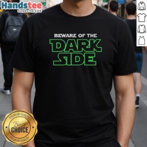 Alt Text: Premium Seattle Seahawks Beware Of The Dark Side T-Shirt featuring bold graphics and team colors for fans.